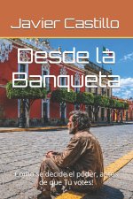 Desde la Banqueta