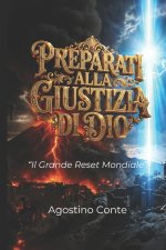 PREPARATI ALLA GIUSTIZIA DI DIO