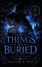 The Things We Buried