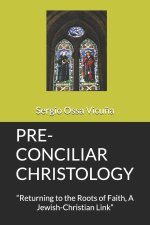 PRE-CONCILIAR CHRISTOLOGY