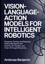 Vision-Language-Action Models for Intelligent Robotics