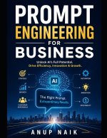 PROMPT ENGINEERING FOR BUSINESS
