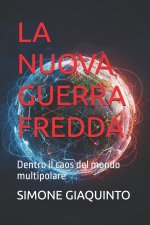 LA NUOVA GUERRA FREDDA