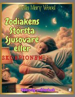 Zodiakens största Sjusovare eller Skorpionen