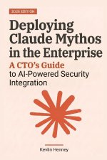Deploying Claude Mythos in the Enterprise