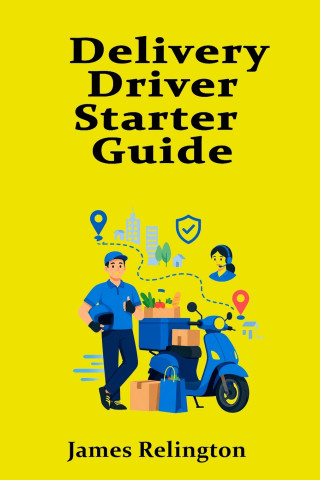 Delivery Driver Starter Guide