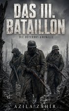 Das III. Bataillon