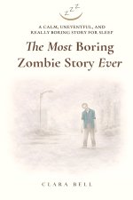 The Most Boring Zombie Story Ever