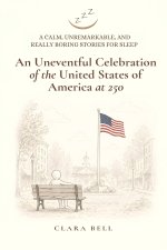 An Uneventful Celebration of the United States of America at 250