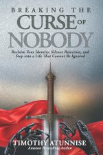 Breaking the Curse of Nobody