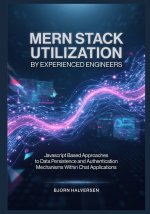 MERN Stack Utilization by Experienced Engineers