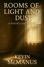 Rooms of Light and Dust