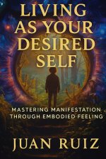 Living As Your Desired Self