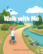Walk with Me