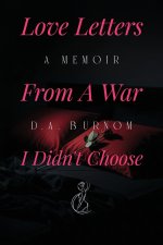 Love Letters from a War I Didn't Choose