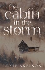The Cabin In The Storm