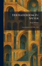 Der Kaiserdom Zu Speyer