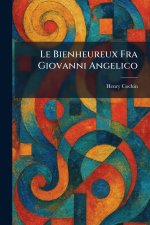 Le bienheureux fra Giovanni Angelico