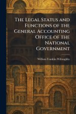 The Legal Status and Functions of the General Accounting Office of the National Government