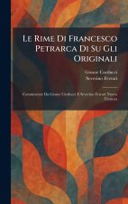 Le Rime Di Francesco Petrarca Di Su Gli Originali