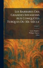 Les Barbares Des Grandes Invasions Aux ConquÃªtes Turques Du XIe SiÃ¨cle