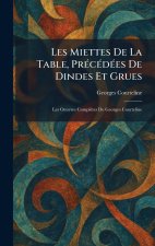 Les Miettes De La Table, PrÃ©cÃ©dÃ©es De Dindes Et Grues