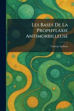 Les bases de la Prophylaxie antimorbilleuse