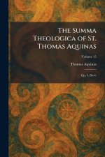 The Summa Theologica of St. Thomas Aquinas