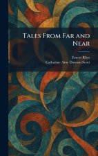 Tales From Far and Near