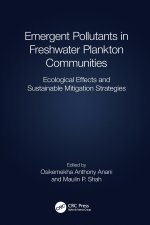 Emergent Pollutants in Freshwater Plankton Communities