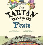 The Tartan Trampoline and the Pirate