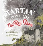 The Tartan Trampoline and the Red Shoes
