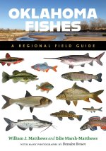 Oklahoma Fishes – A Regional Field Guide
