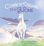 Cowboy Dreams of a Home
