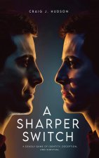 A Sharper Switch