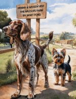 PENNY AND WOODY VISIT THE WILDLIFE PARK