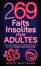 269 Faits Insolites Pour Adultes