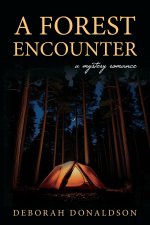 A FOREST ENCOUNTER