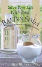 Save Your Life with Basic Baking Soda