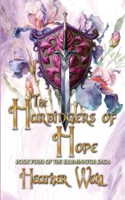The Harbingers of Hope