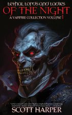Lethal Lords and Ladies of the Night