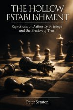 The Hollow Establishment
