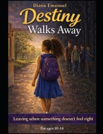 Destiny Walks Away