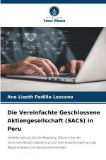 Die Vereinfachte Geschlossene Aktiengesellschaft (SACS) in Peru
