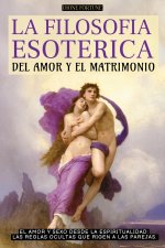 LA FILOSOFÍA ESOTÉRICA DEL AMOR Y EL MATRIMONIO