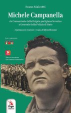 Michele Campanella. Da Comandante della Brigata partigiana Severino a Generale della Polizia di Stato