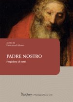 Padre nostro. Preghiera di tutti