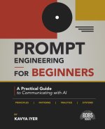 Prompt Engineering for Beginners
