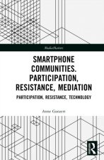 Smartphone Communities. Participation, Resistance, Mediation