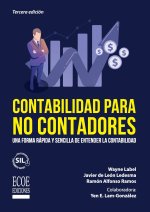 Contabilidad para no contadores. Una forma rápida y sencilla de entender la contabilidad - 3ra edición